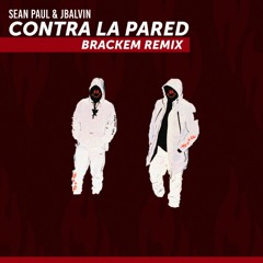 Sean Paul, J Balvin - Contra La Pared (Brackem Remix)