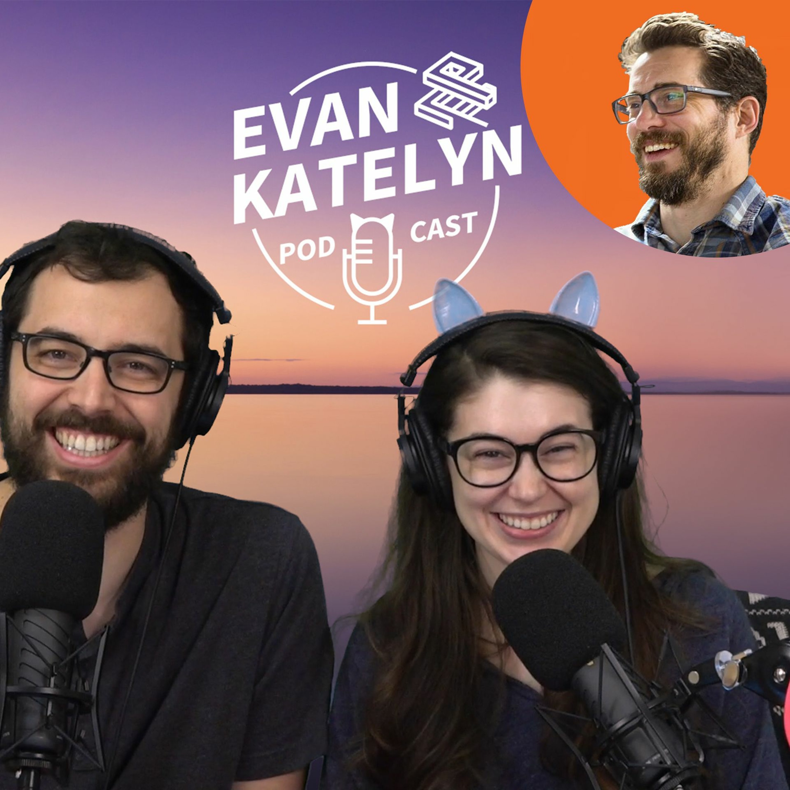 Evan and Katelyn Podcast