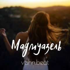 vtshn.beat - Мадмуазель