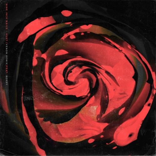 Nine Inch Nails Hurt Venon Remix Feat Berry By Venon On Soundcloud Hear The World S Sounds nine inch nails hurt venon remix