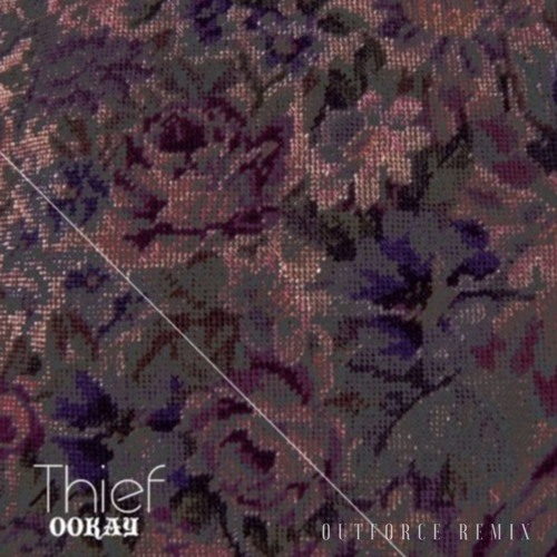 Ookay - Thief (Outforce Remix)