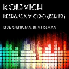 Deep & Sexy 020 (Feb 19) live @ Enigma, Bratislava