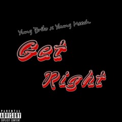 Get Right Ft. Young Meech