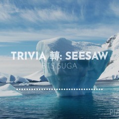 BTS Suga (방탄소년단 슈가) - Trivia 轉: Seesaw Piano Cover