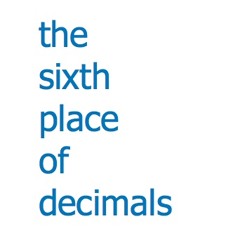 The Sixth Place Of Decimals - Indiscipline