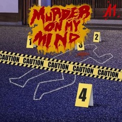 A1 - Muder On My Mind