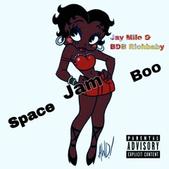 Space Jam Boo ft. BDB Richbaby (PROD.)27 Corazones Beats x Ay P Beats