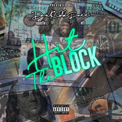Hit The Block Featuring Ritz & Superstar LT