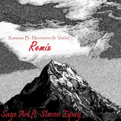 Rameses B - Mountains (feat. Veela) (Sage Art & Steven Zipay Remix)