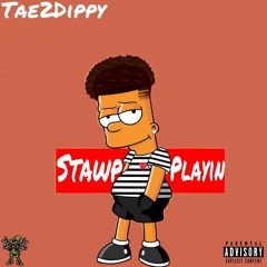 Stawp Playin