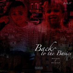 B.O.A GAMBINO & B.O.A JAYLUSTT - BACK TO THE BASICS