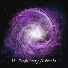 Purple Crazy Ft. Pronto