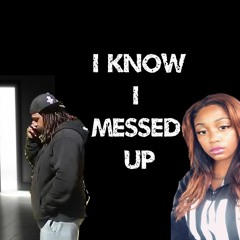 I Know I Messed Up feat. Karina J produce by Musa Major