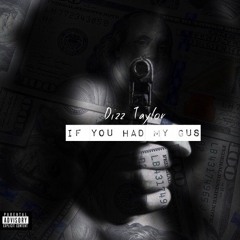 If You Had My Gus (Prod. By FerryOnBoards)