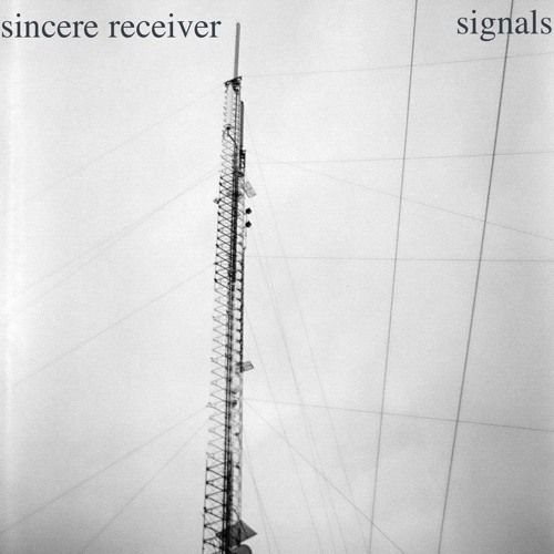 Sincere Receiver - Signals - 02 On The Shoreline, Waiting (For Tony)