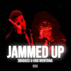 Kbo montana ft 3badass Jammed Up