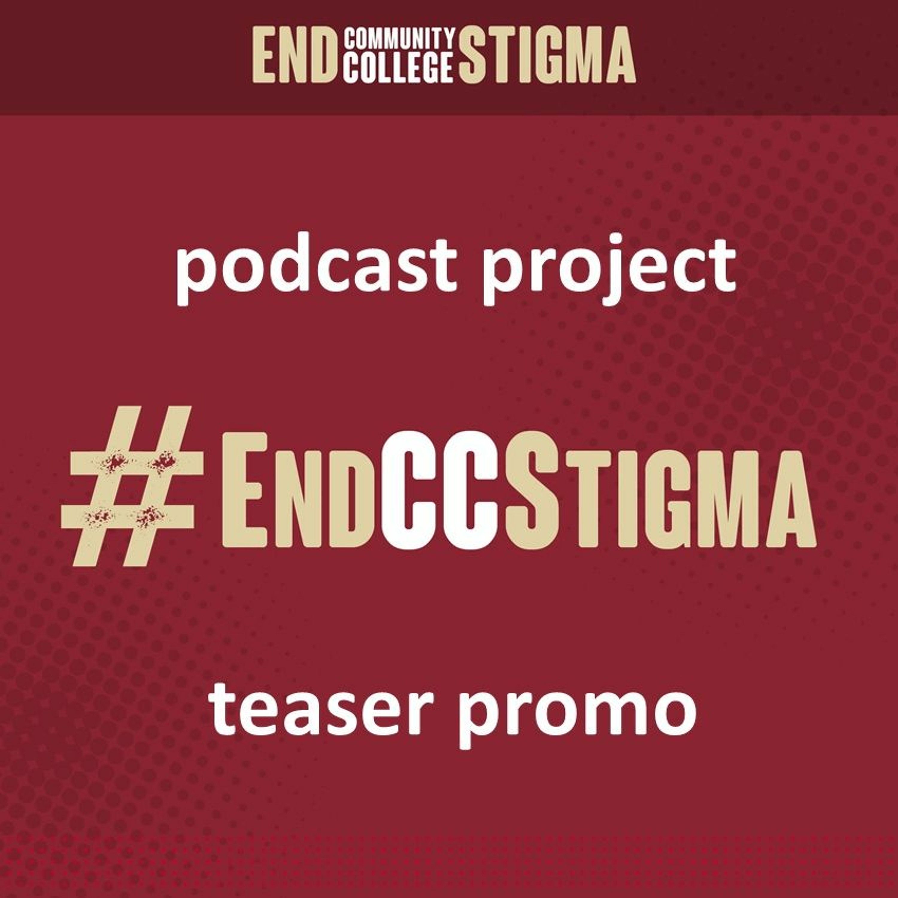 #EndCCStigma / End Community College Stigma