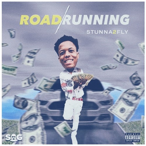 Stunna2Fly - RoadRunning Prod. By Yace