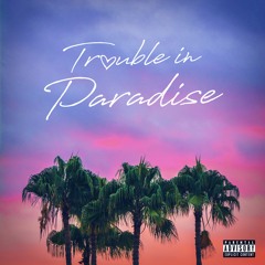 Stream Ty Thom | Listen to Trouble in Paradise playlist online for