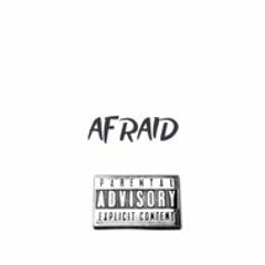 Afraid
