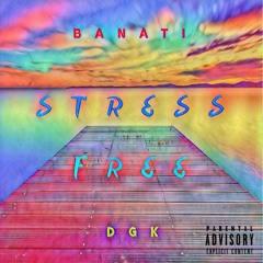 Stress Free (feat. DGK) [prod. by Deegotthekeyss]