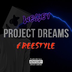 Project Dreams Freestyle