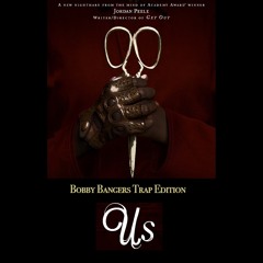 "US" Movie Trailer (Bobby BanGers Trap EDIT)