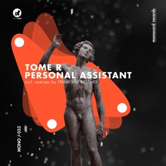 Tome R - Personal Assistant (Neither Remix) Preview