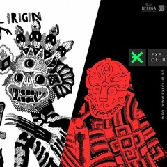 Live from 'Origin' at EXE Club