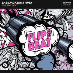 Bassjackers & Apek - Flip The Beat [OUT NOW]