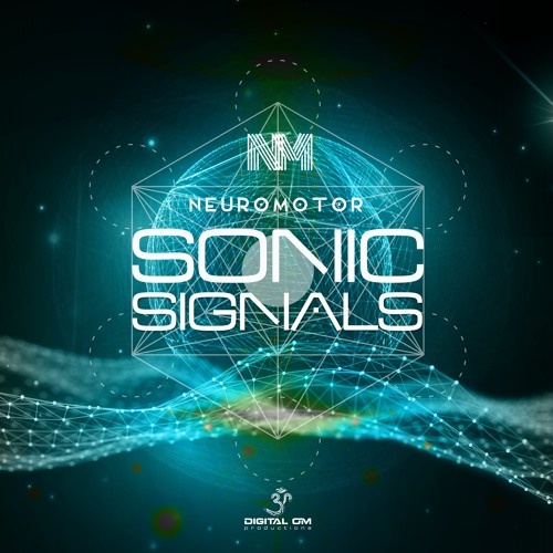 NEUROMOTOR | SONIC SIGNALS [DIGITAL OM RECORDS]