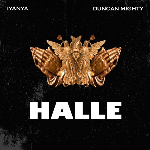 Iyanay - Halle ft. Duncan Mighty