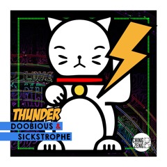 Doobious & Sickstrophe - Thunder
