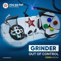 Grinder - Out Of Control (Ozma Remix)