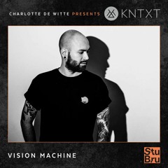 Charlotte de Witte presents KNTXT: Vision Machine (16.03.2019)
