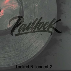 Locked N Loaded 2