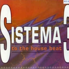 Sistema 3 - To The House Beat (A).mp3