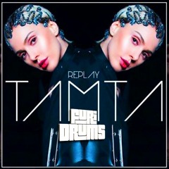 TAMTA   ✥ Replay ✥  FUri DRUMS Circuit Eurovision Remix