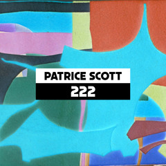 Dekmantel Podcast 222 - Patrice Scott