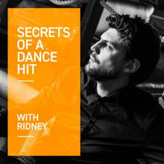 Secrets of A Dance Hit Podcast with Ridney