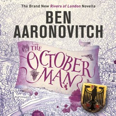 THE OCTOBER MAN by Ben Aaronovitch, read by Sam Peter Jackson