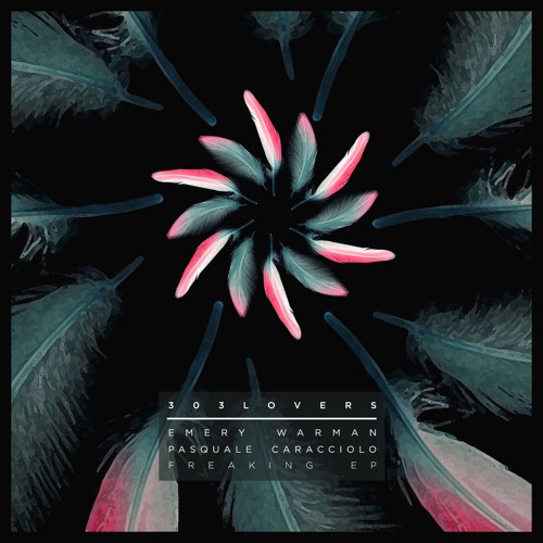 Pasquale Caracciolo, Emery Warman - Freaking (Original Mix)