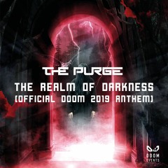 The Purge - The Realm Of Darkness (Official Doom 2019 Anthem)