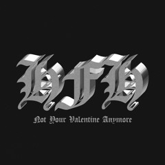 VAFH005 - Not Your Valentine Anymore