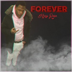 Forever - Khay Rose (Prod. By BlackMayo)