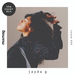 The Cover Mix: Jayda G