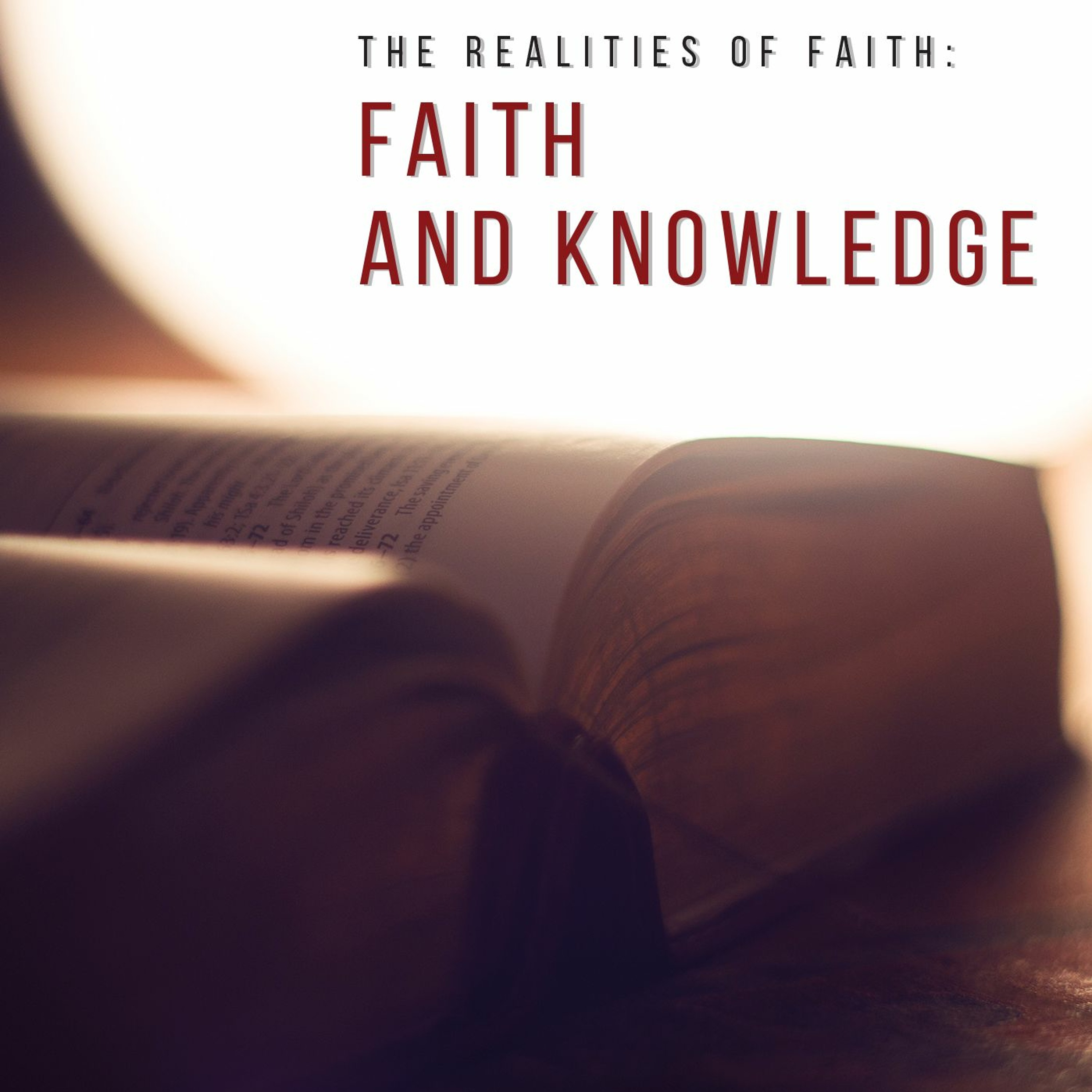 Realities of Faith - Faith and Knowledge episode artwork