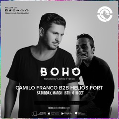 BoHo hosted by Camilo Franco B2B Helios Fort on Ibiza Global Radio #14 - [16.03.19]