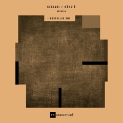 KEIKARI - Kärsiä Ep ( inc MODDULLAR Rmx ) [ NRDR094 ]