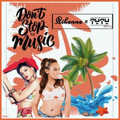 Rihanna - Don't Stop The Music (DJ TyTy Mash-Up)